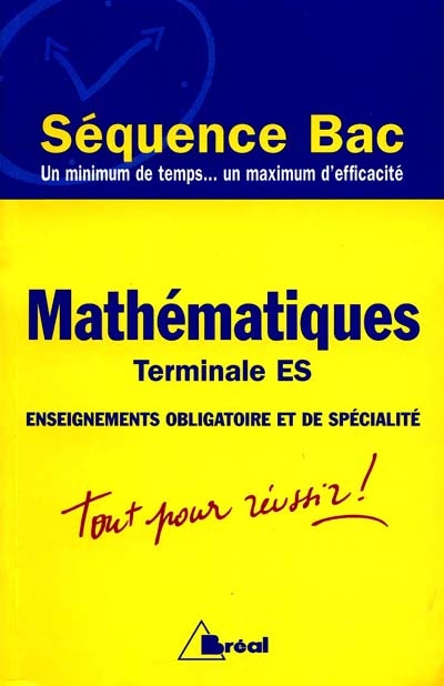 Mathématiques : terminale ES, enseignement obligatoire et de spécialité