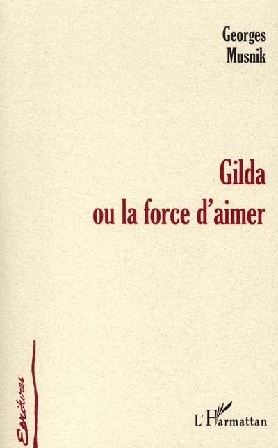 Gilda ou La force d'aimer
