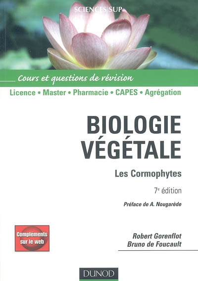 Biologie végétale : les cormophytes : cours et questions de révision, licence, master, pharmacie, Capes, agrégation