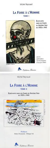 La foire à l'homme : écrits-dits dans les camps du système nazi de 1933 à 1945
