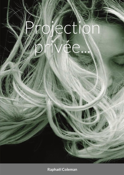 Projection privée...