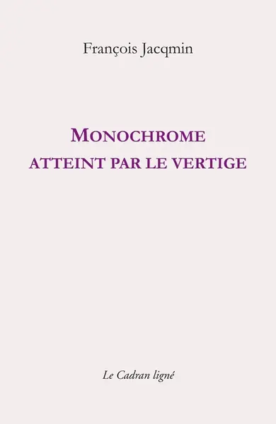 Monochrome atteint par le vertige. De la blancheur (1988)