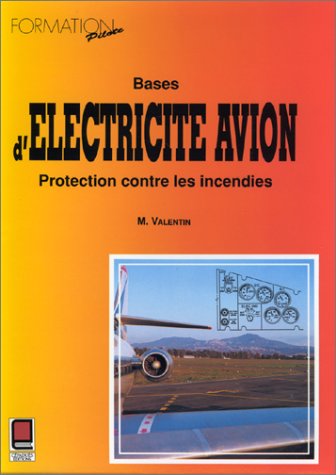 Bases d'électricité avion, protection contre les incendies