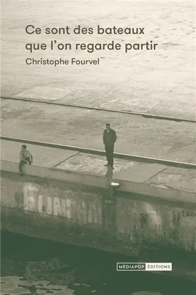 Ce sont des bateaux que l'on regarde partir