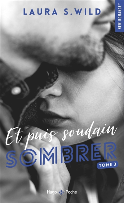 Et puis soudain, tome 3 : Sombrer