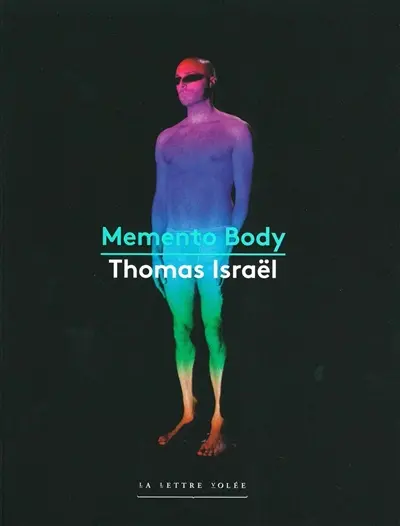 Thomas Israël : Memento body