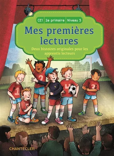 Mes premières histoires, CE1-2e primaire, niveau 5 : deux histoires originales pour les apprentis lecteurs