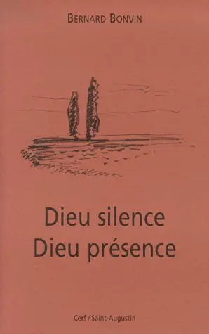 Dieu silence, Dieu présence