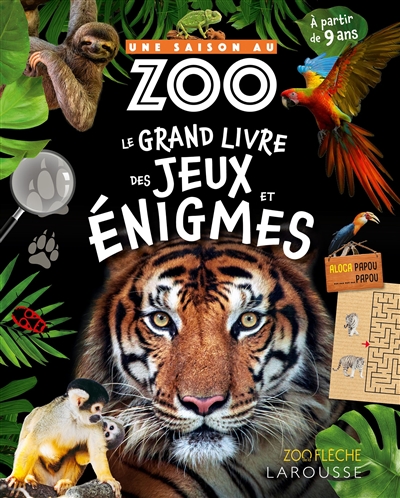 Une saison au zoo : le grand livre des jeux et énigmes