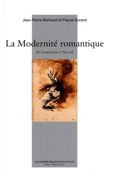 La modernité romantique : de Lamartine à Nerval