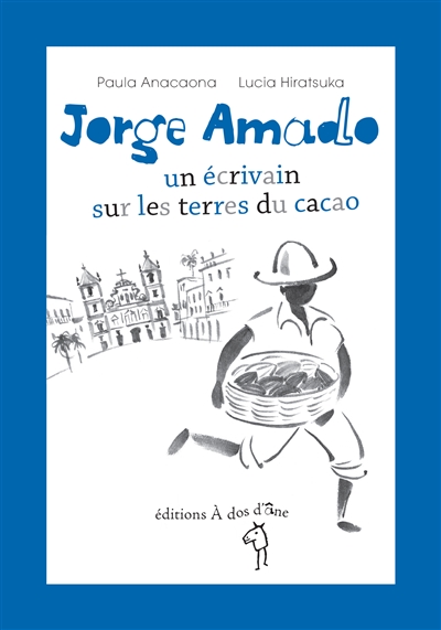 Jorge Amado : un écrivain sur les terres du cacao