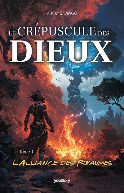 Le crépuscule des Dieux : Tome 1 : L'alliance des royaumes