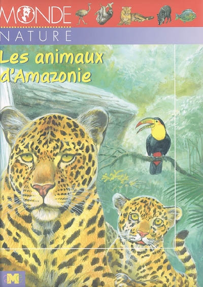 Les animaux d'Amazonie