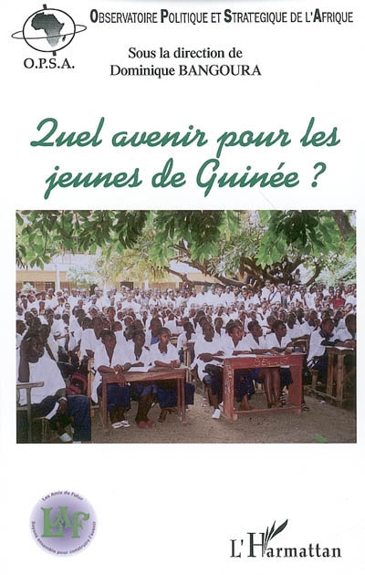 Quel avenir pour les jeunes de Guinée ? : actes de la conférence du 26 juin 2005, Paris