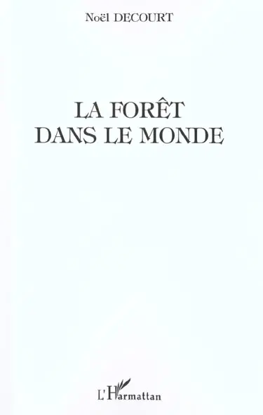 La forêt dans le monde