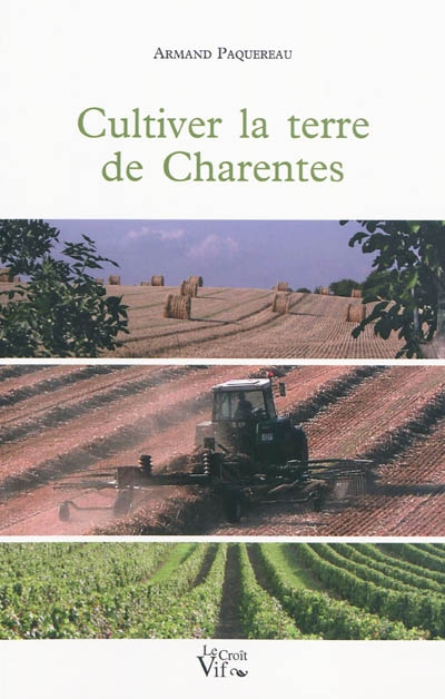 Cultiver la terre de Charentes