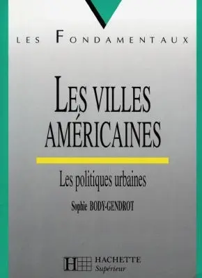 Les villes américaines : les politiques urbaines