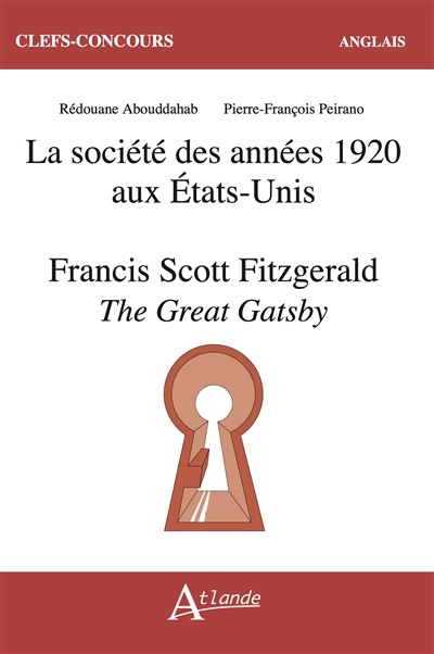 La société des années 1920 aux Etats-Unis : Francis Scott Fitzgerald, The great Gatsby