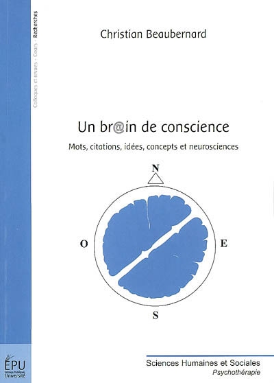 Un br@in de conscience : mots, citations, concepts et neurosciences