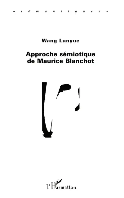 Approche sémiotique de Maurice Blanchot