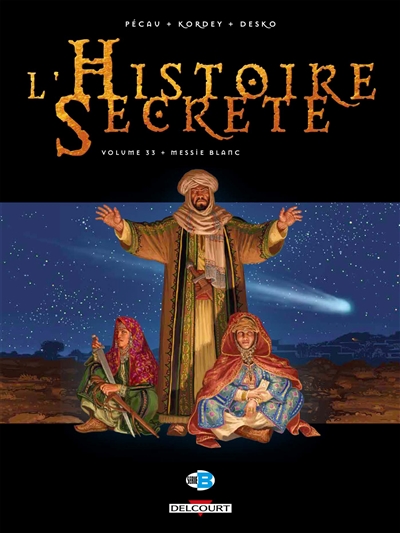 L'histoire secrète. Vol. 33. Messie blanc
