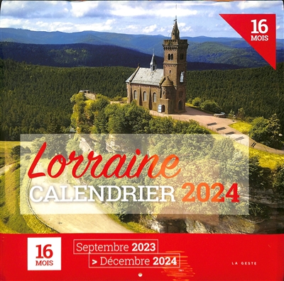 Lorraine : calendrier 2024 : 16 mois, septembre 2023-décembre 2024