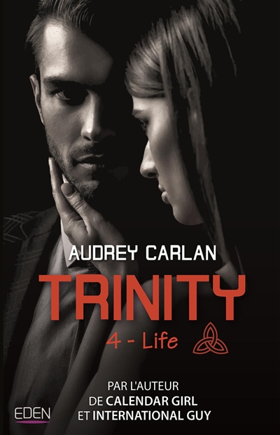 Trinity. Vol. 4. Life