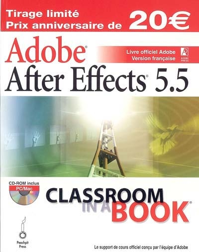 Adobe After Effects 5.5 : livre officiel Adobe : version française