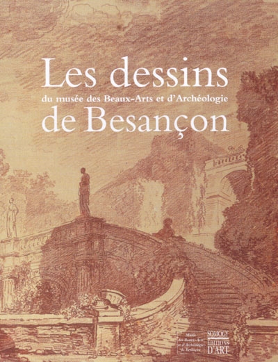 Les dessins du Musée des beaux-arts et d'archéologie de Besançon