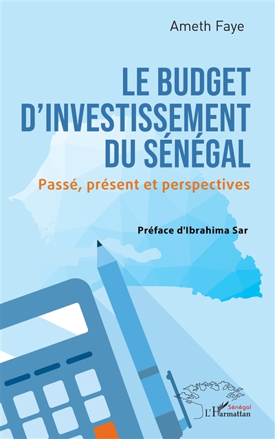 Le budget d'investissement du Sénégal : passé, présent et perspectives