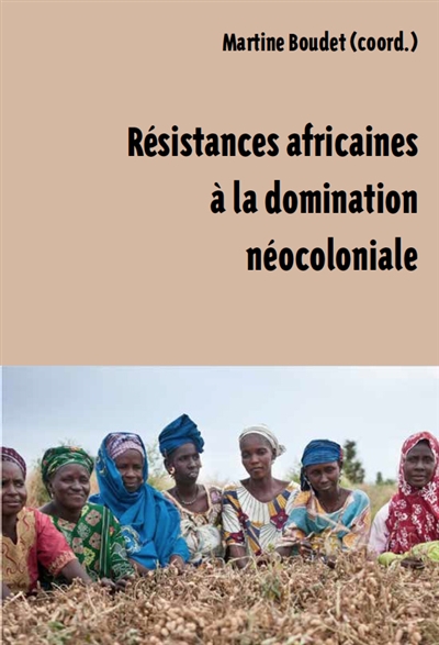 Résistances africaines à la domination néocoloniale