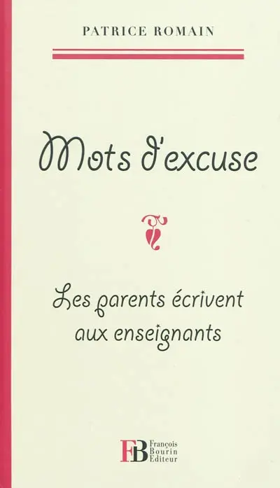 Mots d'excuse : les parents écrivent aux enseignants
