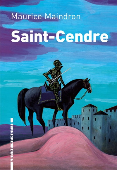 Saint-Cendre : roman historique. Maurice Maindron