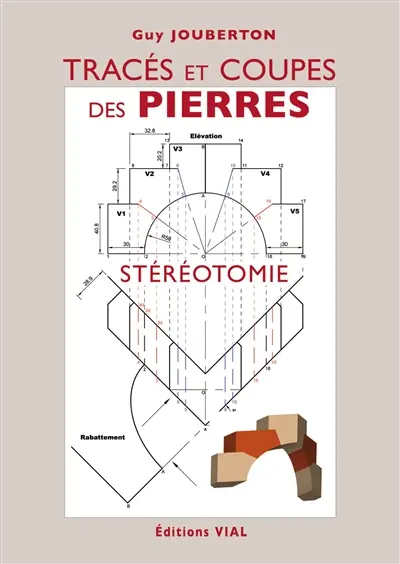 Tracés et coupes des pierres : stéréotomie