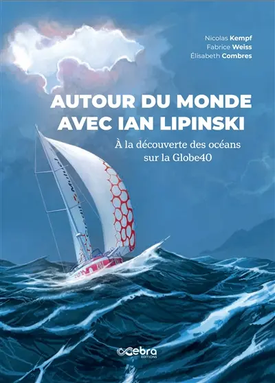 Autour du monde avec Ian Lipinski : à la découverte des océans sur la Globe40