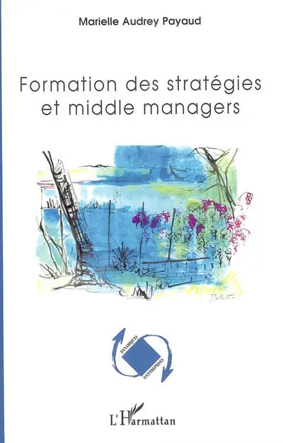 Formation des stratégies et middle managers