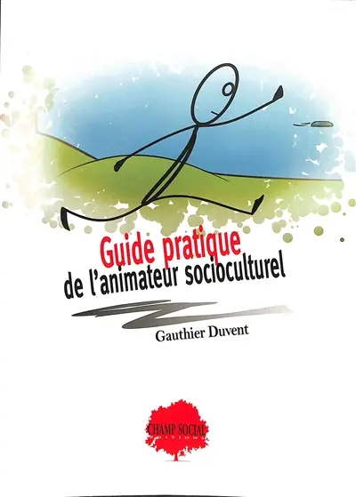 Guide pratique de l'animateur socioculturel
