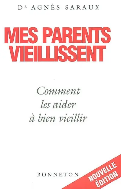 Mes parents vieillissent : comment les aider à bien vieillir