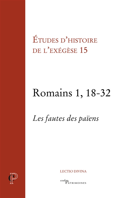 Romains 1, 18-32 : les fautes des païens - Journée d'exégèse biblique (15 ; 2016 ; Strasbourg)