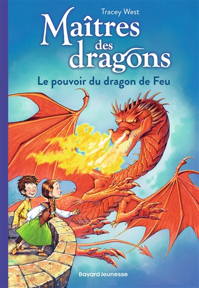 Maîtres des dragons. Vol. 4. Le pouvoir du dragon de feu