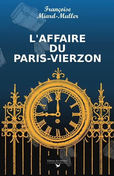 Les enquêtes de Victorine. L'affaire du Paris-Vierzon