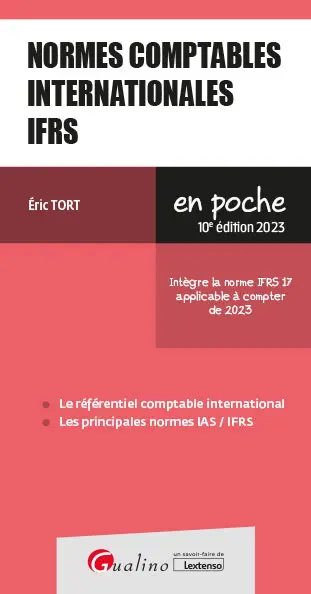 Normes comptables internationales IFRS 2023 : le référentiel comptable international, les principales normes IAS-IFRS