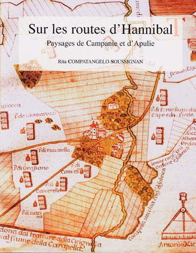 Sur les routes d'Hannibal : paysages de Campanie et d'Apulie