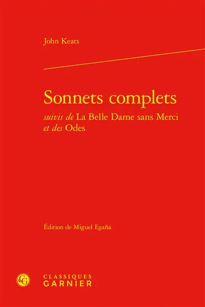 Sonnets complets. La belle dame sans merci. Les odes