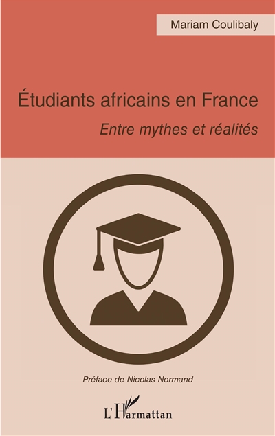 Etudiants africains en France : entre mythes et réalités