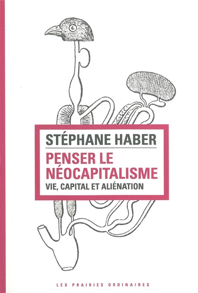 Penser le néocapitalisme : vie, capital et aliénation