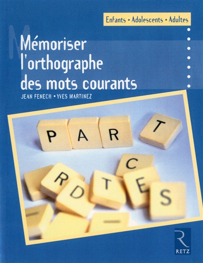 Mémoriser l'orthographe des mots courants