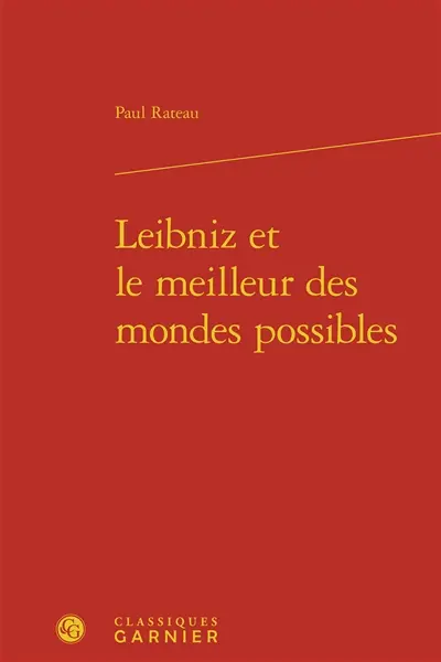 Leibniz et le meilleur des mondes possibles