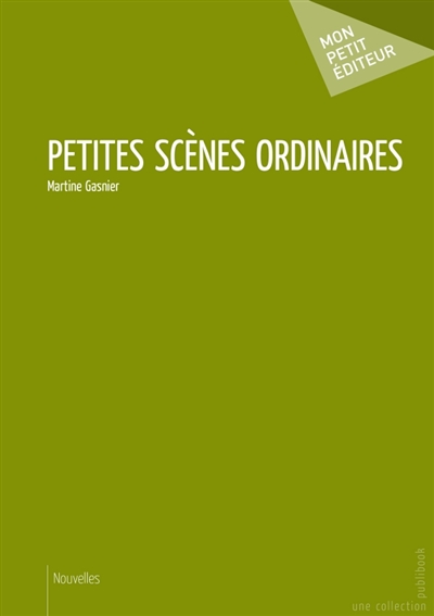 Petites scènes ordinaires