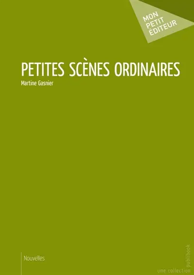 Petites scènes ordinaires